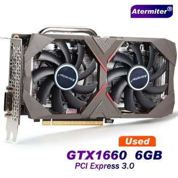 Видеокарта Atermiter GTX 1660 6GB placa de video видеокарта GPU для NVIDIA
