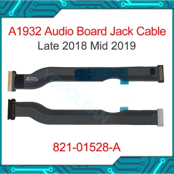 Новая Аудиоплата ввода-вывода A1932, Разъем для наушников, Гибкий кабель 821-01528-A Для Macbook Air 13