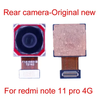 Оригинальная Задняя Основная Камера для Redmi note 11 pro 4G Global Большой Модуль Камеры Заднего Вида Гибкий Кабель с кодовым концом с 1B