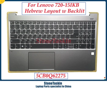 StoneTaskin Подлинная Новая Подставка Для Рук Верхний Регистр С Клавиатурой На Иврите Израиль Тачпад для ноутбука Lenovo 720-15IKB с подсветкой 5CB0Q62275