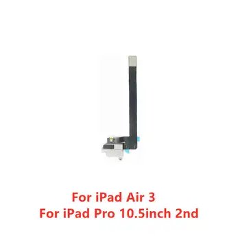 Для ipad Air 3, разъем для наушников, разъем для док-порта, гибкий кабель, Запасные части для ipad Pro 10.5 2nd