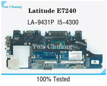Материнская плата VAZ50 LA-9431P Для ноутбука DELL Latitude E7240 Материнская Плата С процессором i5-4300U/i7-4600U DDR3L 100% Протестирована Хорошо
