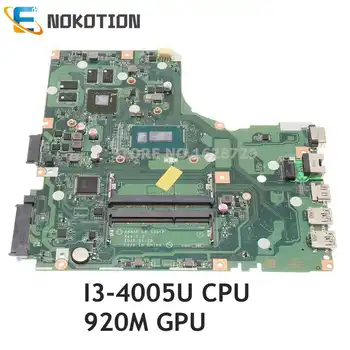 NOKOTION A4WAB LA-C341P ОСНОВНАЯ ПЛАТА Для Acer aspire E5-473G E5-473 Материнская плата ноутбука I3-4005U CPU 920M GPU
