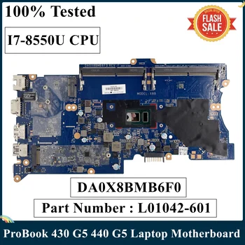 LSC Восстановленная Материнская плата для ноутбука HP ProBook 430 G5 440 G5 С процессором I7-8550U L01042-601 L01042-001 DA0X8BMB6F0 DDR4 MB