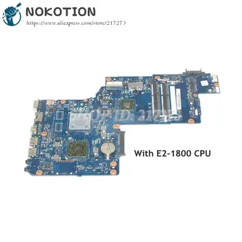 NOKOTION H000042820 Материнская Плата Для Ноутбука Toshiba Satellite C870D L870D ОСНОВНАЯ ПЛАТА E2-1800 CPU На борту DDR3